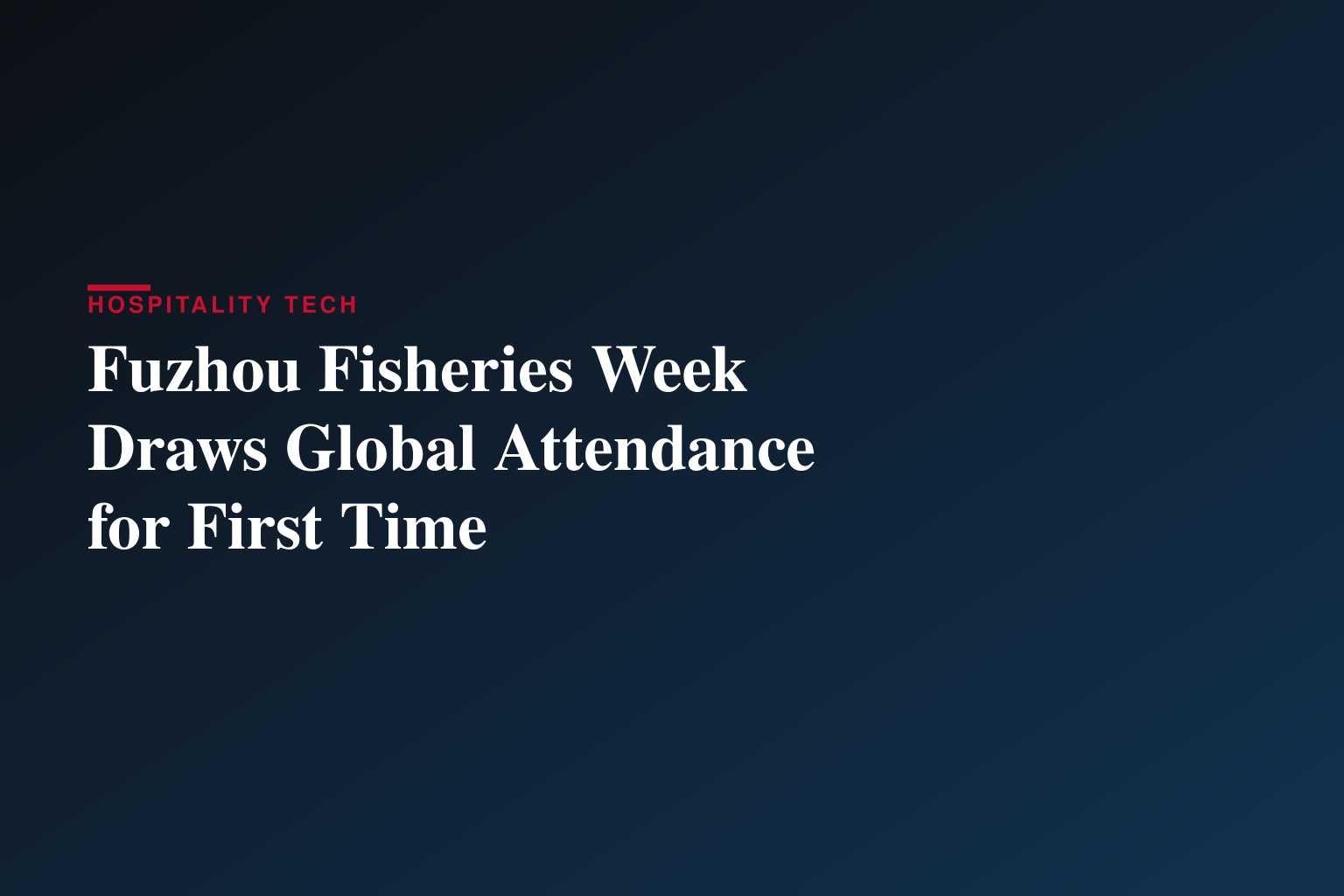 2026 Cross-Strait (Fuzhou) Fisheries Week kicks off, welcoming guests from all six continents for first time