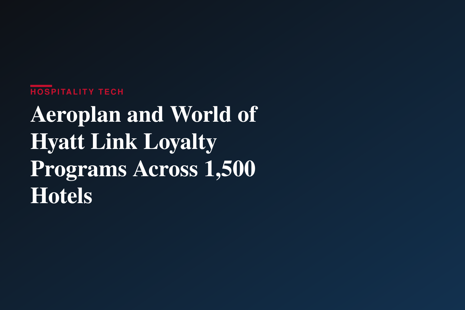 Better in Both Worlds: Air Canada’s Aeroplan and World of Hyatt Join Forces, Bringing Members More Ways to Earn and Redeem