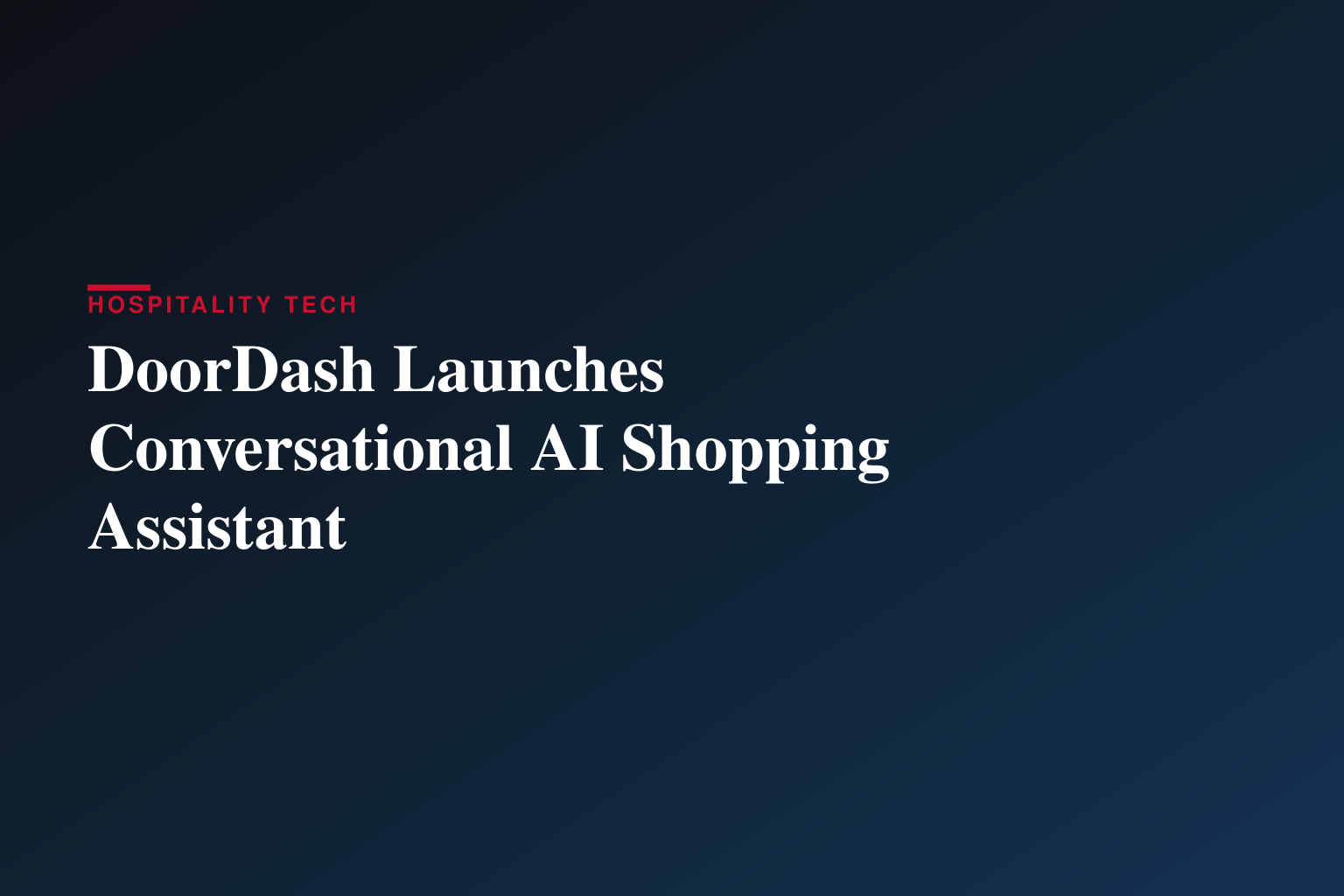 DoorDash Launches Conversational AI Shopping Assistant