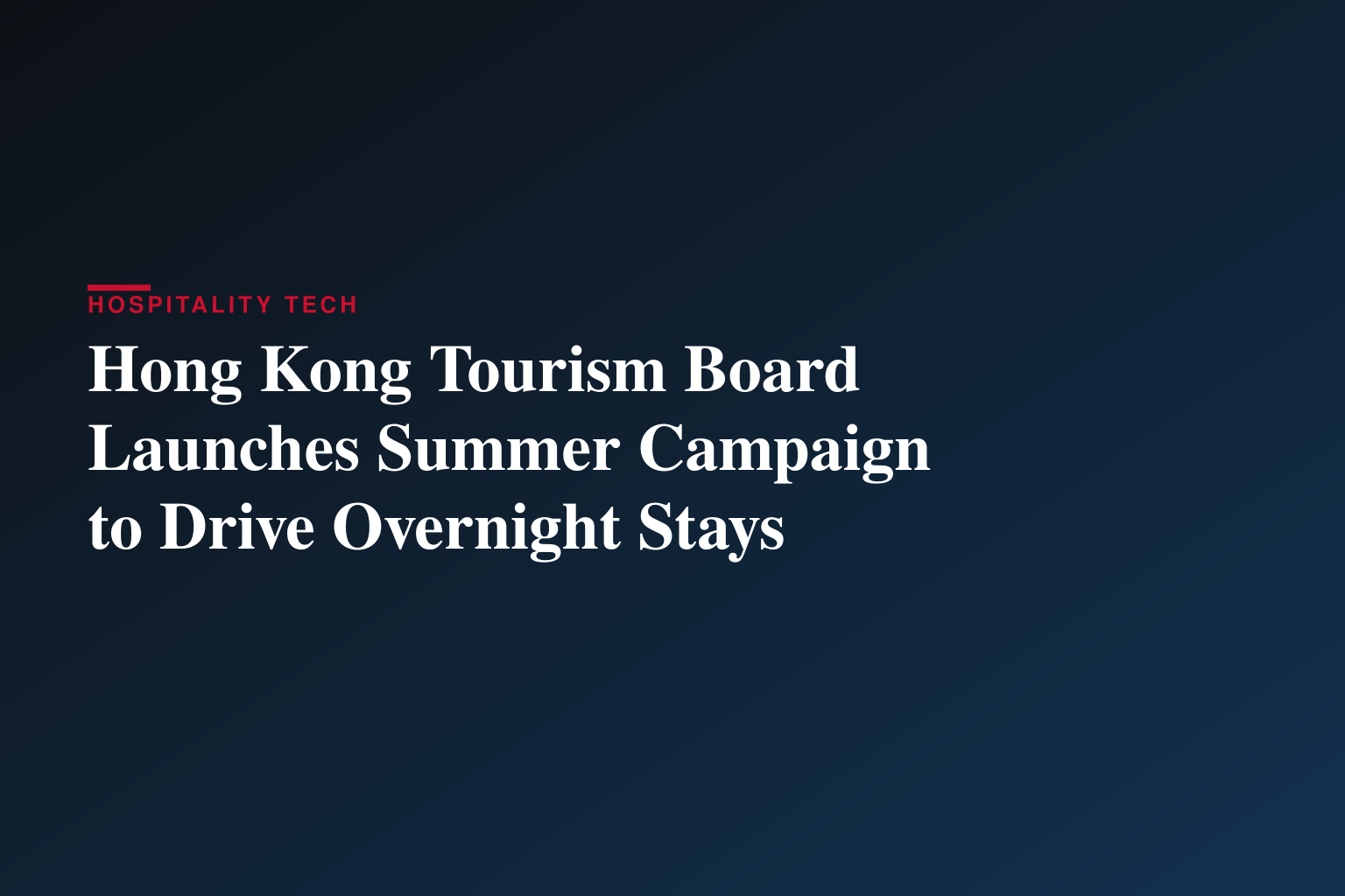 旅發局全新夏日推廣「香港夏日盛會」 聯乘商界吸引過夜旅客 帶動在港消費