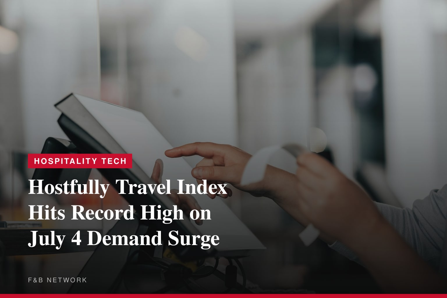 Sub-$4 Gas and a Record July 4 Power the Biggest Travel-Demand Comeback on Record, Hostfully Index Finds