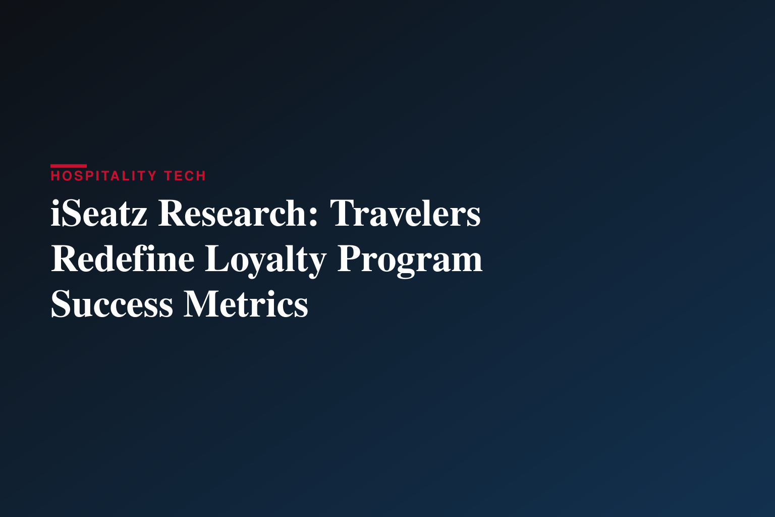 New iSeatz Research Reveals Travelers Are More Strategic Than Ever About Rewards Programs
