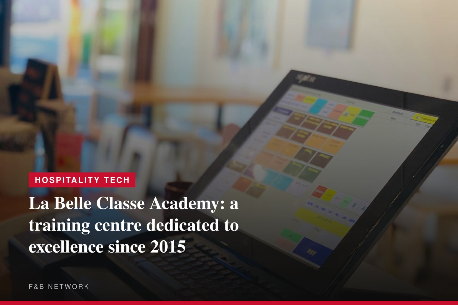 La Belle Classe Academy: a training centre dedicated to excellence since 2015