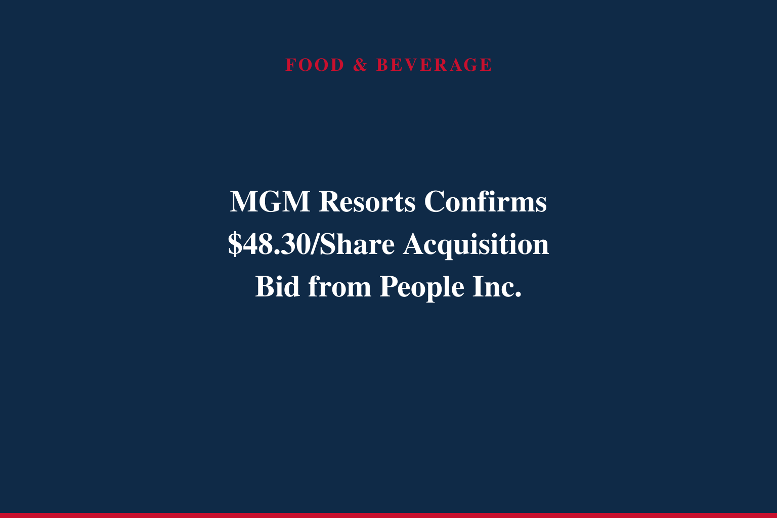 MGM Resorts International Confirms Receipt of Acquisition Proposal from People Incorporated