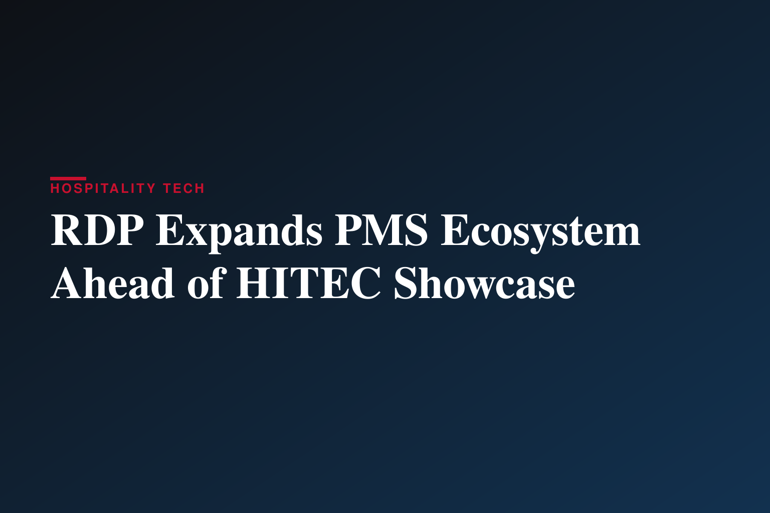 RDP Expands PMS Ecosystem Ahead of HITEC Showcase