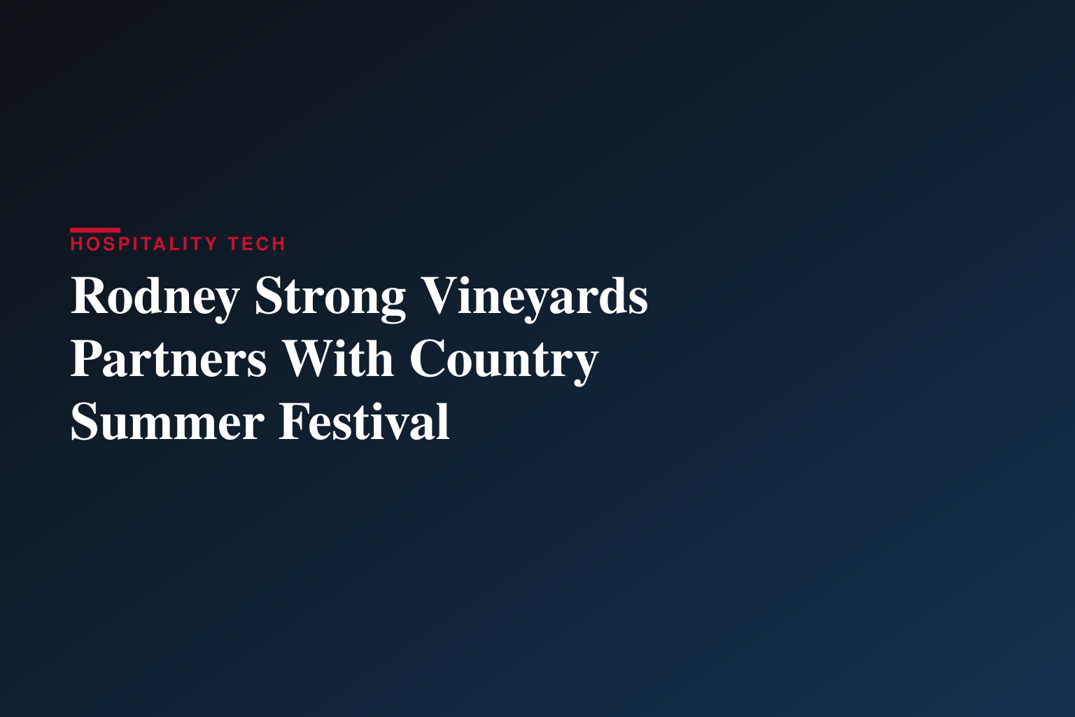 Rodney Strong Vineyards Returns to Country Summer Music Festival