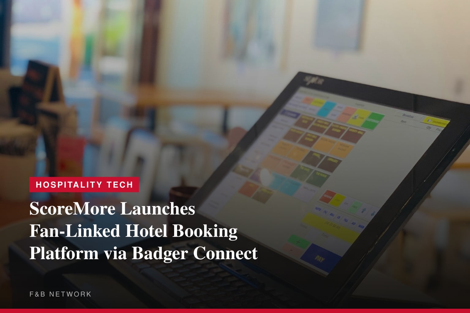 ScoreMore Expands Collegiate Platform Through Badger Connect with New Travel Program for Wisconsin Fans