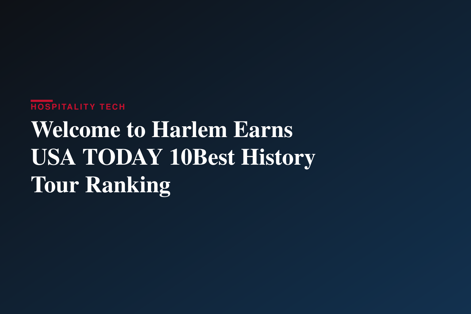 Welcome to Harlem Named #6 Best History Tour in the United States by USA TODAY 10Best
